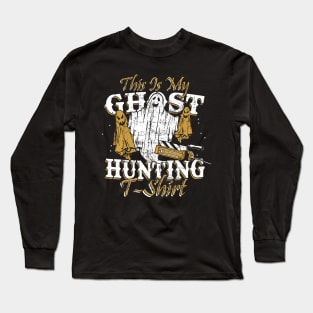 Paranormal Investigator Ghost Hunting Long Sleeve T-Shirt